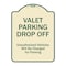 Signmission Designer Series-Valet Parking Drop Off Unauthorized Vehicles Will Charged F, 24" x 18", TG-1824-9874 A-DES-TG-1824-9874 - alternate 1